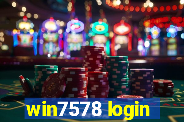 win7578 login